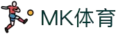 MK(体育科技有限公司)体育·官方网站